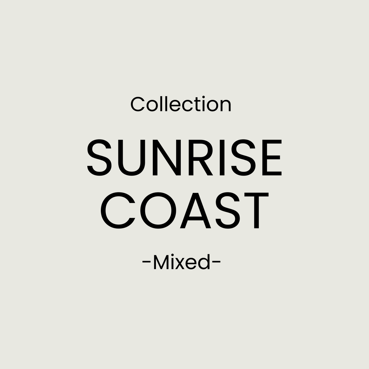 Sunrise Coast Collection