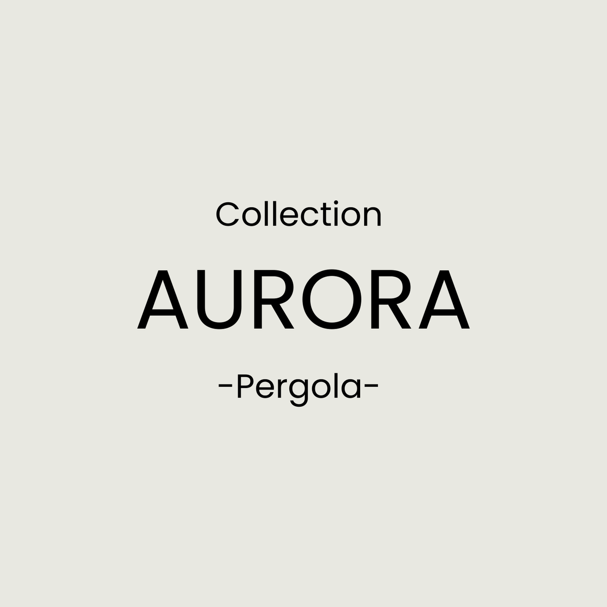 Aurora Collection